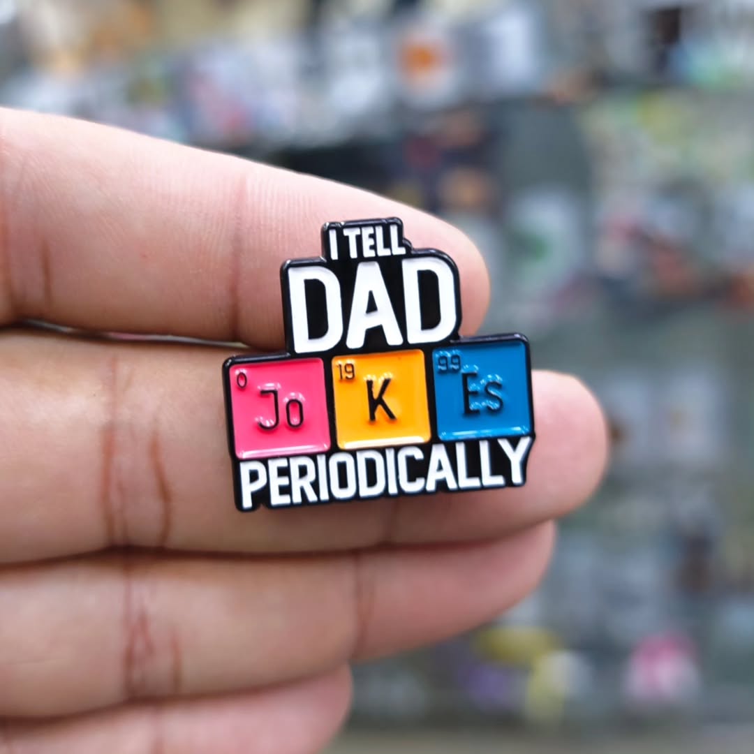 I Tell Dad Jokes Periodically Pins - alternate view