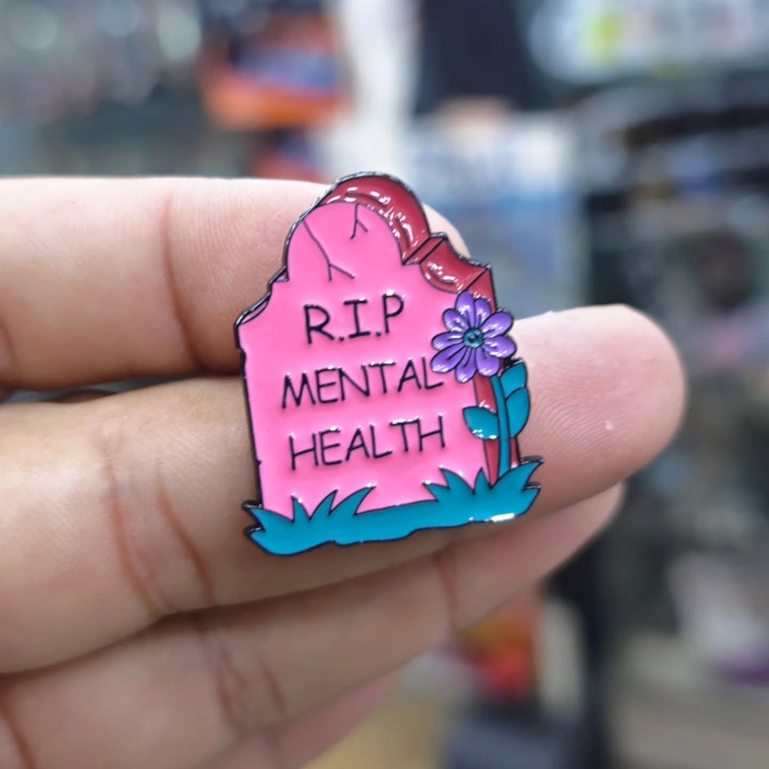RIP Mental Health Pins - alternate view