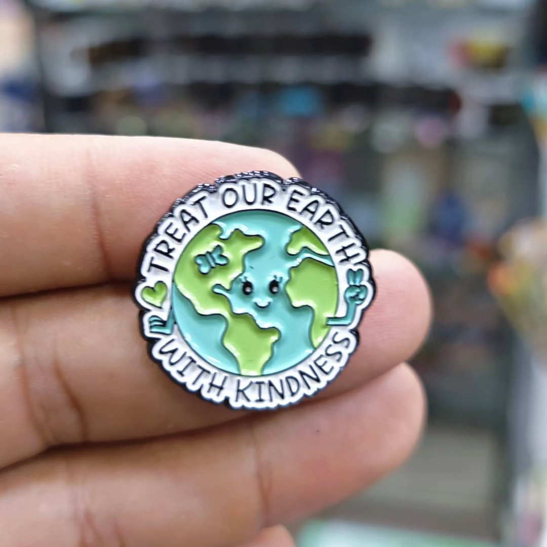 Treat Our Earth With Kindness Pins - Metal Pins
