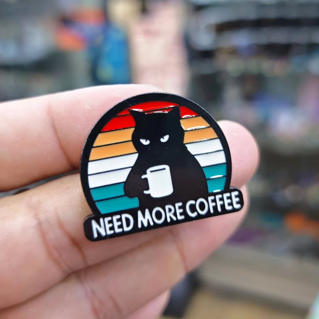Need More Coffe Cat Pins - Metal Pins