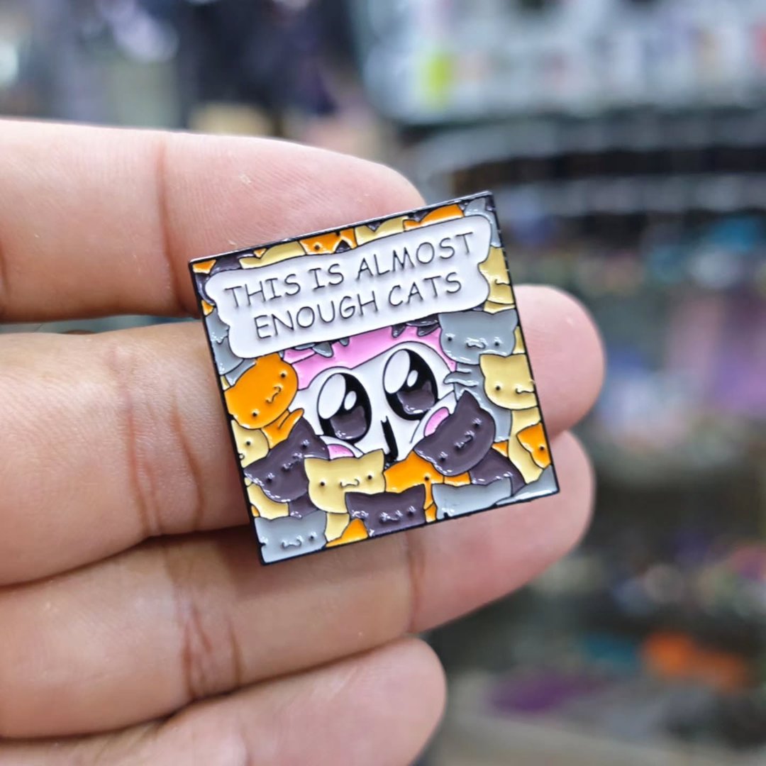 This Is Almost Enough Cats Pins - Metal Pins