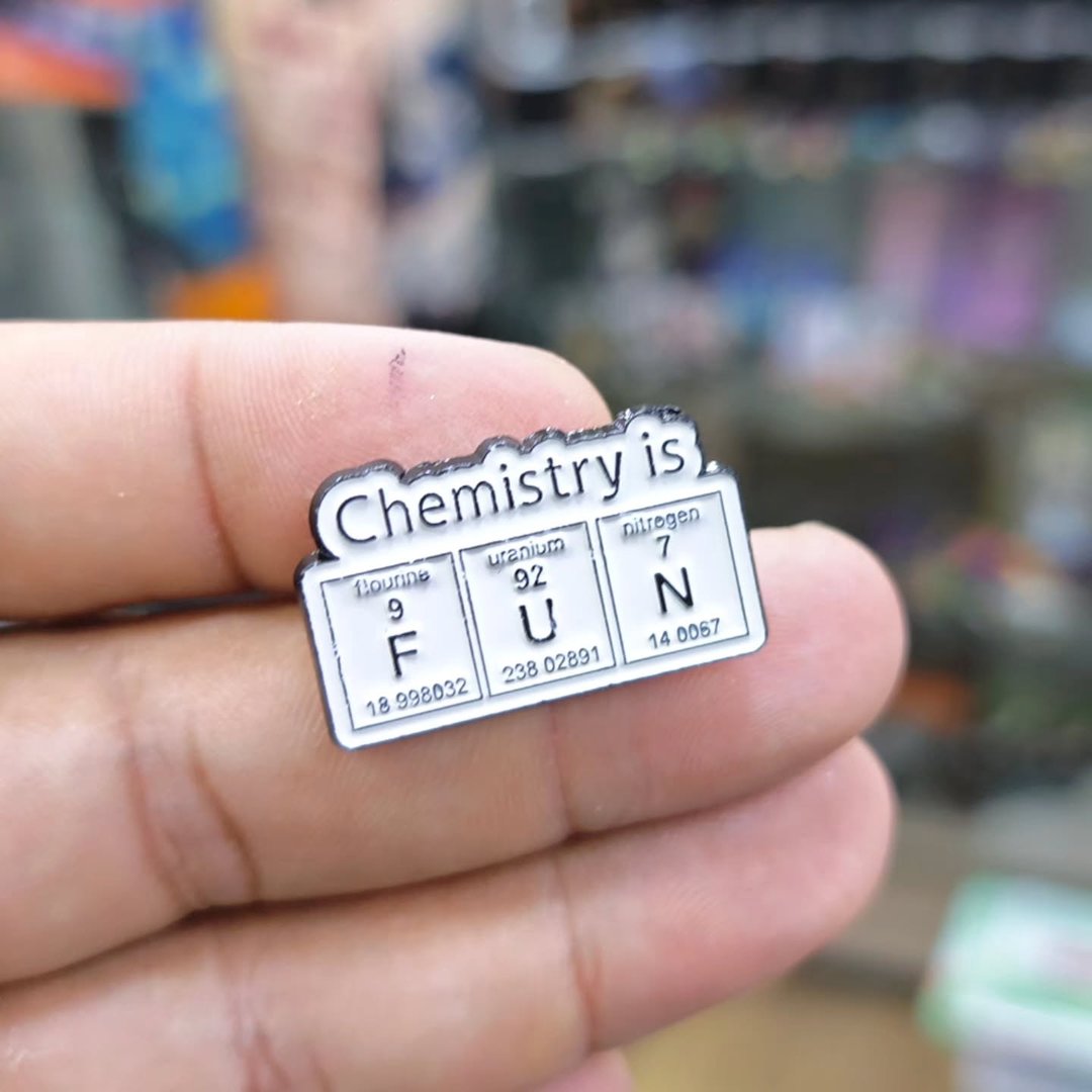 Chemistry Is Fun Pins - Metal Pins