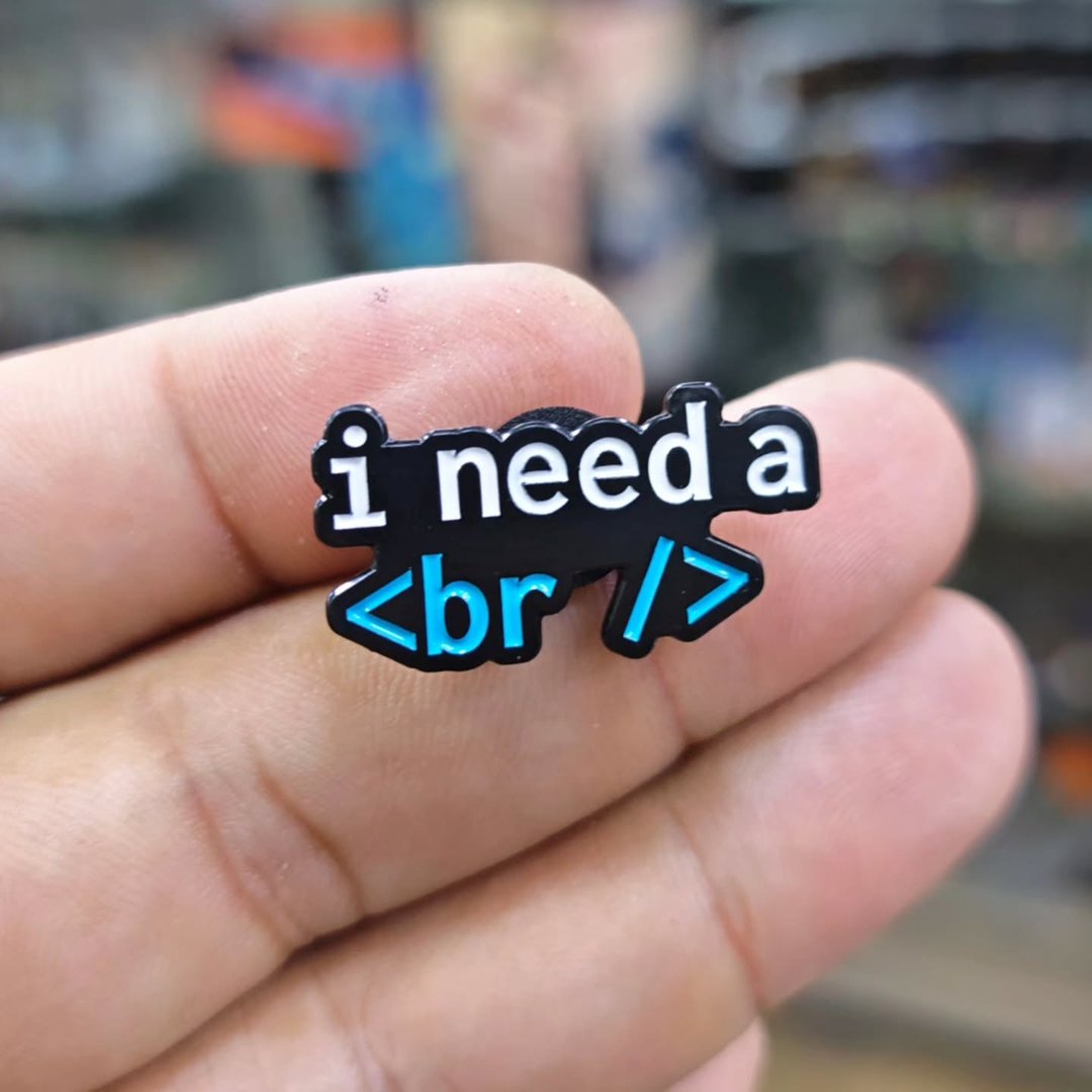 I Need a BR Pins - Metal Pins