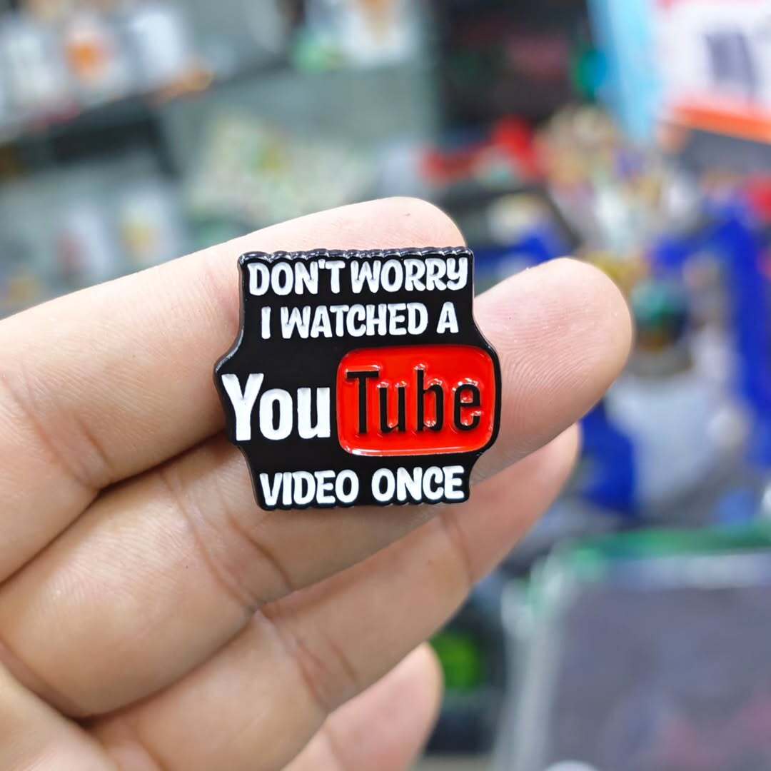 Dont Worry Youtube Pins - Metal Pins