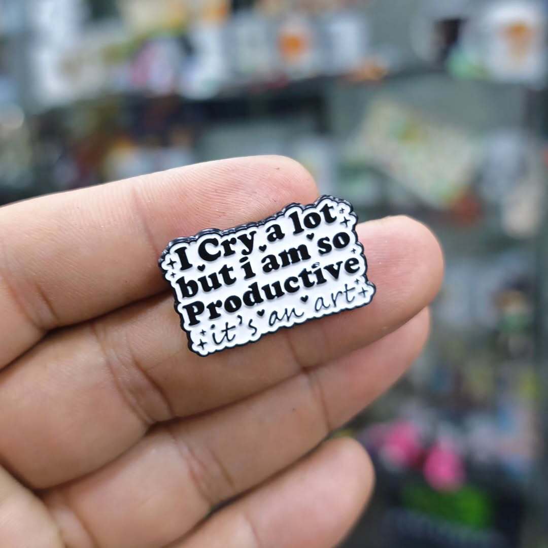 I Cry A Lot Productive Its An Art Pins - Metal Pins